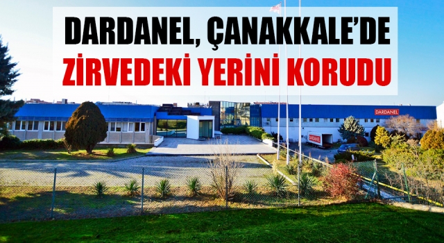 Dardanel, Çanakkale’de zirvedeki yerini korudu