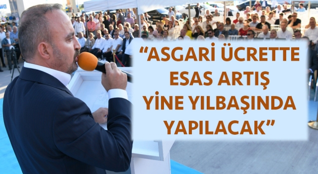 AK Parti'li Turan: “Asgari ücrette esas artış yine yılbaşında yapılacak”
