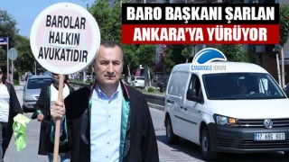 Baro Başkanı Şarlan, Ankara'ya yürüyor