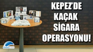 Kepez'de kaçak sigara operasyonu!