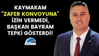 Kaymakam "Zafer Konvoyuna" izin vermedi, Başkan Bayram tepki gösterdi!