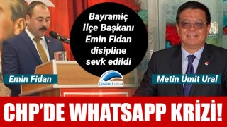 CHP'de WhatsApp krizi: Emin Fidan disipline sevk edildi!