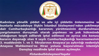 Çanakkale Barosu’ndan İstanbul Sözleşmesi’nden çekilme kararına iptal davası!