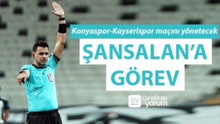 Ali Şansalan’a görev: Konyaspor-Kayserispor maçını yönetecek