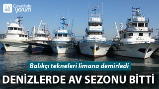 Denizlerde av sezonu bitti: Balıkçı tekneleri limana demirledi