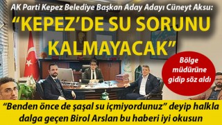 AK Partili Aksu: “Kepez’de su sorunu kalmayacak”